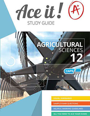 Ace It! Agricultural Sciences Grade 12