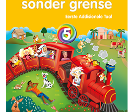 Afrikaans sonder grense Eerste Addisionele Taal Graad 5 Leerderboek