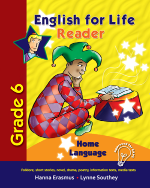 English for Life – An integrated language text Home Language Learner’s Book Gr. 6