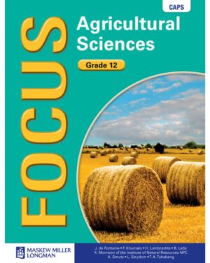 Focus Agricultural Sciences Grade 12 Learner's Book