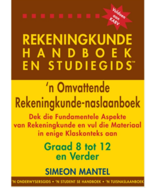 Rekeningkunde Handbook And Study Guide Grade 8-12 and beyond