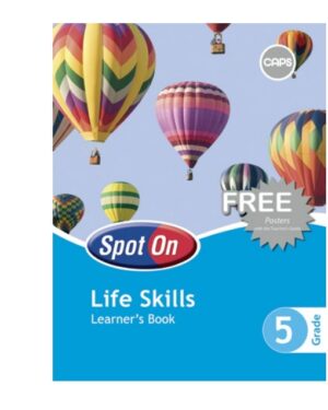 Spot On Life Skills Grade 5 Learners' Book