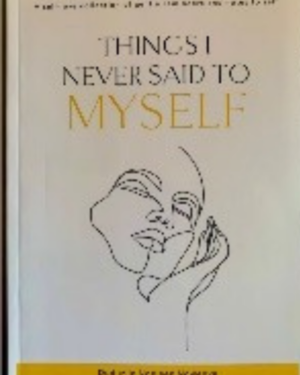 Self-love poetry-Things I Never Said To Myself