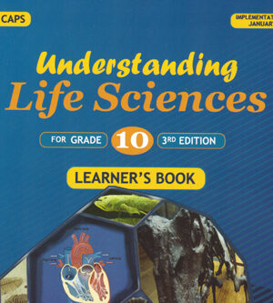 Understanding Life Sciences Grade 10