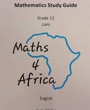 Maths 4 Afrika Mathematics Study Guide Grade 12